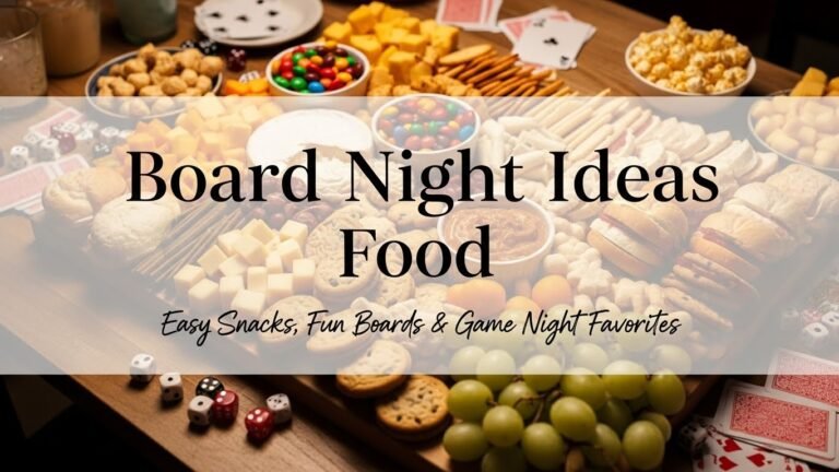 Board Night Ideas Food
